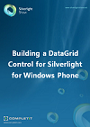 Building a DataGrid Control for Silverlight for Windows Phone Ebook
