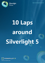 Free SilverlightShow Ebook: 10 Laps around Silverlight 5