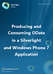 Producing and Consuming OData in a Silverlight and WP7 App Ebook