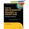 Beginning Web Development, Silverlight, and ASP.NET AJAX: From Novice to Professional (Beginning from Novice to Professional)