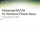 Recording of Webinar 'Advanced MVVM for Windows Phone' by Peter Kuhn
