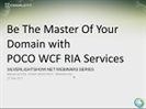 Recording of Webinar 'WCF RIA POCO Domain Services' by Brian Noyes
