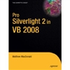 Pro Silverlight 2 in VB 2008