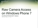 Recording of Webinar 'Windows Phone Raw Camera Access' by Peter Kuhn