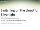 Recording of webinar 'Switching on the Cloud for Silverlight' by Gill Cleeren