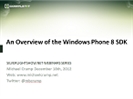 Recording of Webinar 'An Overview of the New Windows Phone 8 SDK' by Michael Crump